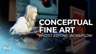 Conceptual Fine Art Photography Editing Workflow | Bild Expo 2025