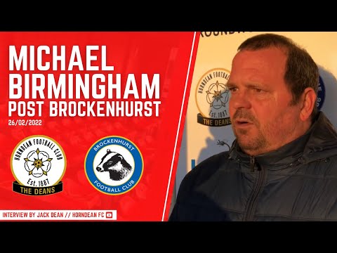 Michael Birmingham Post Match: Brockenhurst - 26/02/22