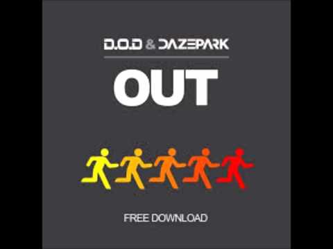 d.o.d & dazepark-out(original mix)