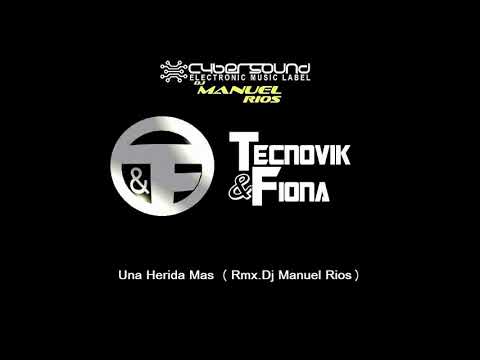 Tecnovik & Fiona - Una Herida Más (Rmx Italo Disco Dj Manuel Rios)