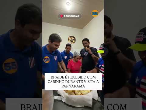 BRAIDE É RECEBIDO COM CARINHO DURANTE VISITA A PARNARAMA