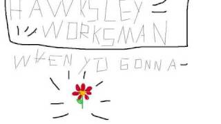 When you gonna flower (With lyrics)  - Hawksley Workman