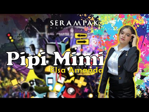PIPI MIMI Cover Elsa Amanda | SERAMPAK MENGHIBUR X DUTA BOSS MUDA
