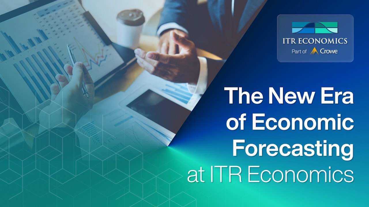 The New Era of Economic Forecasting at ITR Economics