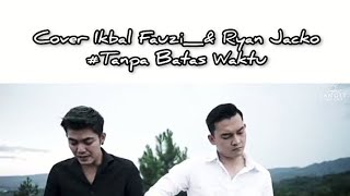 Download lagu Tanpa Batas Waktu - Ryan Jacko X Ikbal Fauzi(CoVer) mp3 Download lagu Tanpa Batas Waktu - Ryan Jacko X Ikbal Fauzi(CoVer) mp3