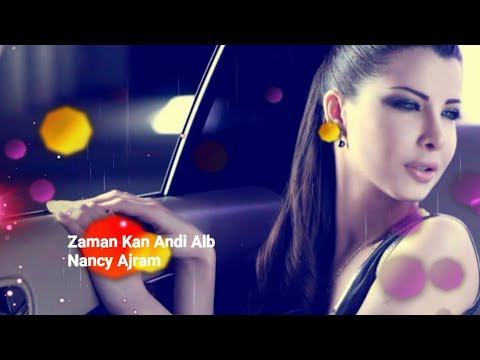 Lirik Lagu Nancy Ajram Zaman Kan Andi Alb