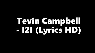 Tevin Campbell &amp; Rosie Gaines - I2I (Lyrics HD)