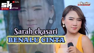 Download lagu Benalu cinta || SARAH EKASARI || live show SK group mp3