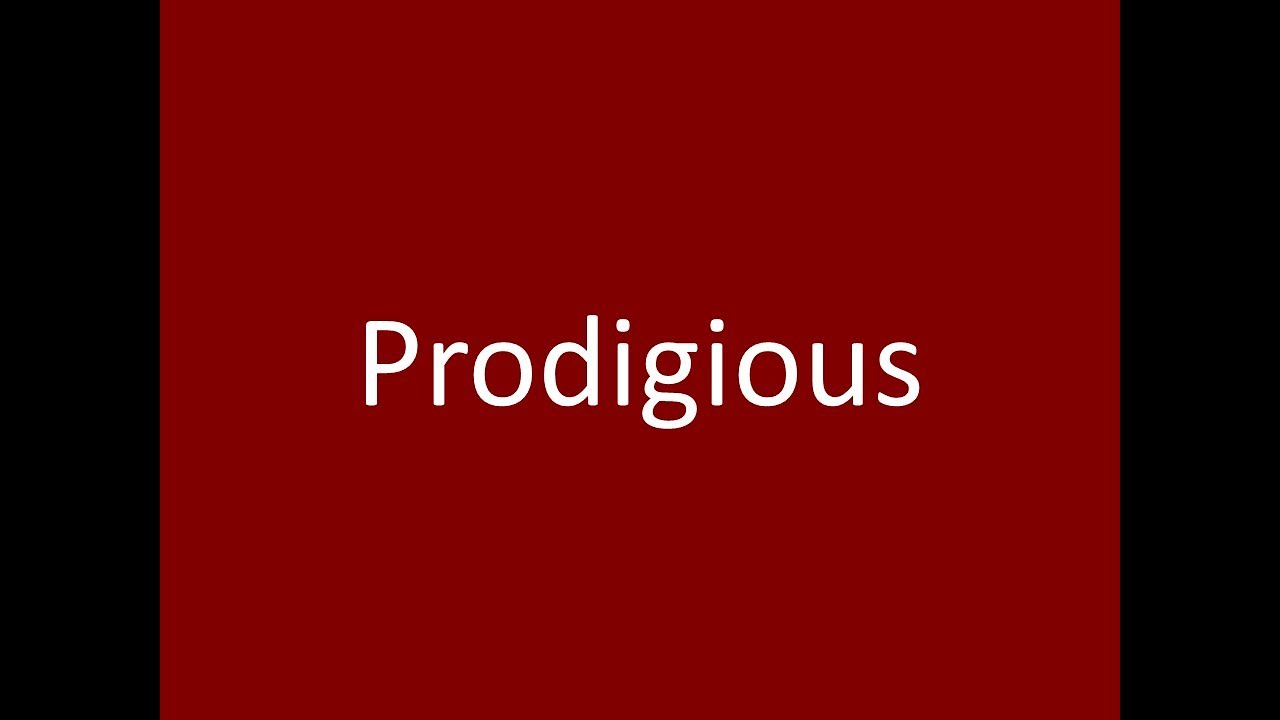 <h1 class=title>Prodigious</h1>