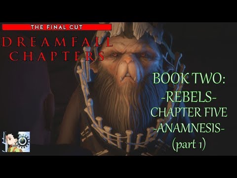 Dreamfall Chapters - Book Two: Rebels | Chapter 5: Anamnesis (part 1)