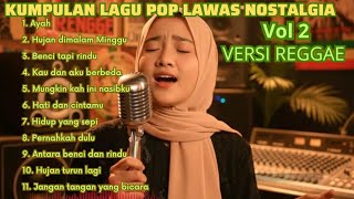 Download lagu Kumpulan Lagu Pop Lawas Nostalgia Versi Reggae Version  mp3