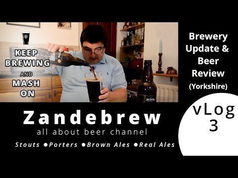 HBW 1- Brewery Update and Beer Review (Yorkshire) vLog3