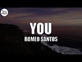 Romeo Santos - You (Letra/Lyrics)