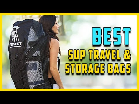 8 Best Stand Up Paddle Board Storage And Travel Bags