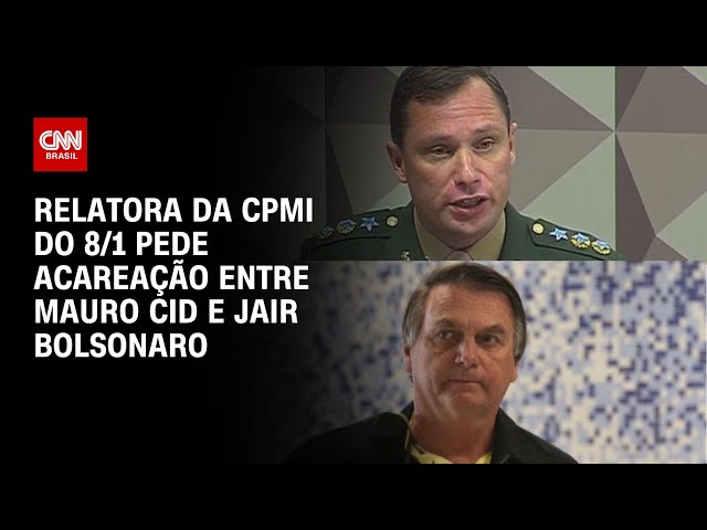Relatora da CPMI do 8/1 pede acareação entre Mauro Cid e Jair Bolsonaro | CNN NOVO DIA