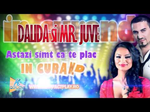 Dalida si Mr. Juve - Astazi simt ca te plac k-play (Manele Hit)noi