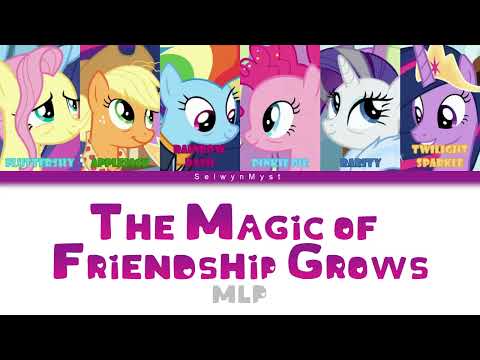 MLP ~The Magic of Friendship Grows~ {Color Coded Lyrics}