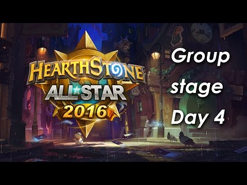 Hearthstone ALLSTAR Group stage Day 4