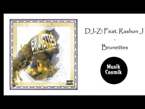DJ-Z! Feat. Rashon J - Brunettes (R&B2021)