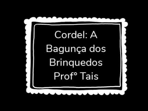 Hora da História! Cordel: A Bagunça dos Brinquedos
