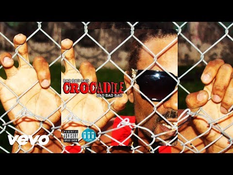 Crocadile - Bad bad bad - [Ghetto Fresh Riddim]