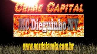 Mc Dieguinho Nv - Crime capital