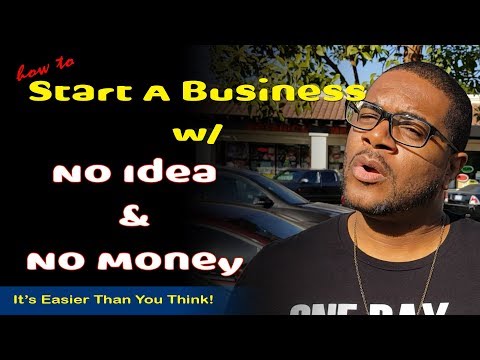 , title : 'Start A Business | No Idea? No Money? No Problem!!