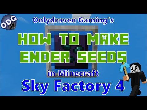 Onlydraven Gaming - Minecraft - Sky Factory 4 - How to Make and Grow Ender Seeds