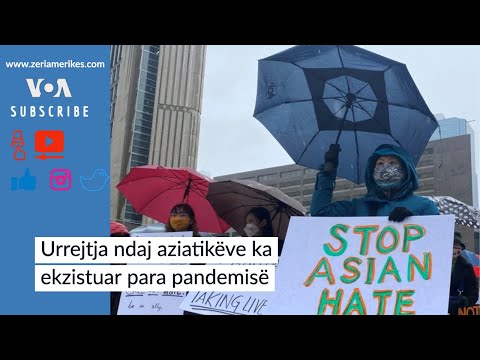 Urrejtja ndaj aziatikëve ka ekzistuar para pandemisë