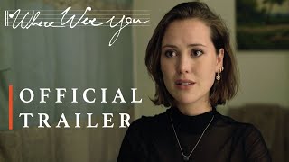 Where Were You Trailer | 09/25/23
