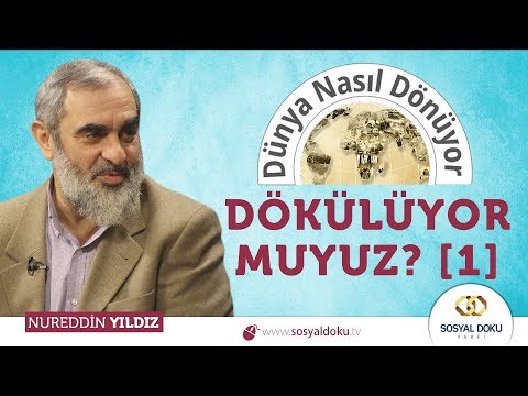 85) Dünya Nasıl Dönüyor? - DÖKÜLÜYOR MUYUZ ? (1) - [ Nureddin Yıldız ]