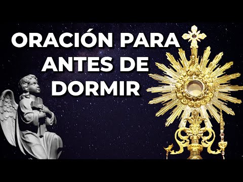 Oración para antes de Dormir al Ángel de la Guarda en el Santísimo