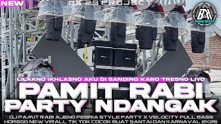 Download lagu DJ PAMIT RABI |STYLE PARTY X VELOCITY FULL BASS HOREGG|COCOK BUAT SANTAI DAN KARNAVAL|BK 29 PROJECT mp3