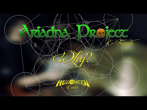Ariadna Project & Friends - Why? (Helloween Cover)