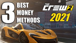 The Crew 2 - 3 FASTEST Ways To Make Money 2021| No Glitch | Easy Money/Credits/Bucks Methods!