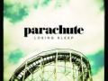 Parachute - Back Again HQ
