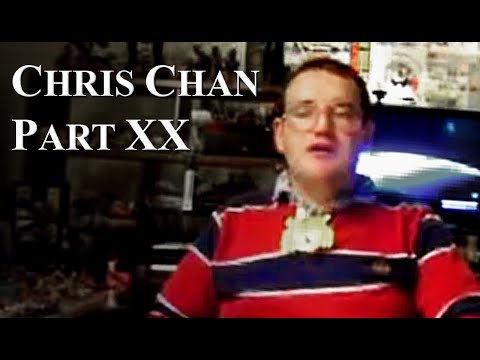 Chris Chan: A Comprehensive History - Part 20