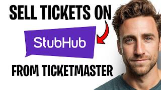 How To Sell Tickets On StubHub From Ticketmaster (2026 EASY METHOD!) ✅