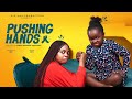 PUSHING HANDS (THE MOVIE) GEORGINA IBEH EBUBE OBIO - 2024 LATEST NIGERIAN NOLLYWOOD MOVIES