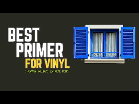 Best Primer For Vinyl - Sherwin Williams Extreme Bond
