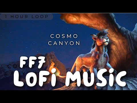 Cosmo Canyon & Great Warrior: Final Fantasy 7 LoFi and Chill Mix