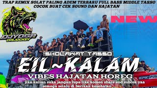 Download lagu DJ TRAP ARABIC EL KALAM SOLAWAT TASO NROTOK FULL BASS ‼️COCOK BUAT CEK SOUND DAN HAJATAN  mp3