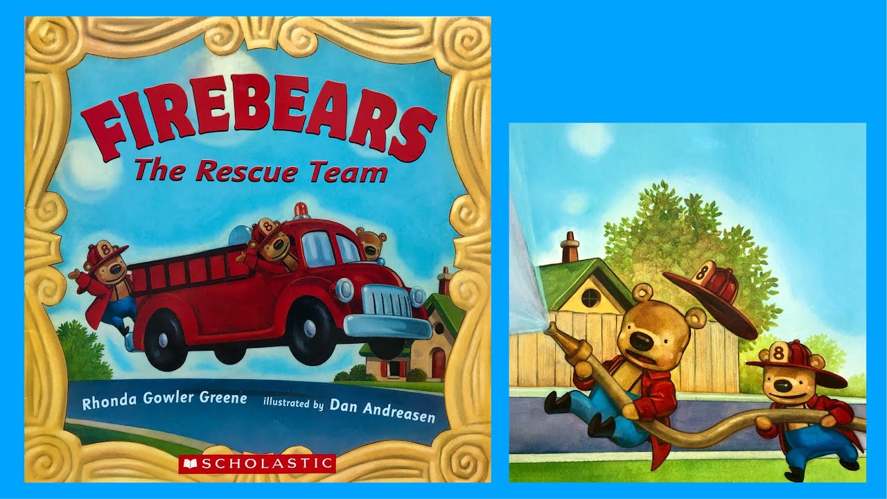 FIREBEARS  THE RESCUE TEAM • READ ALOUD BOOK