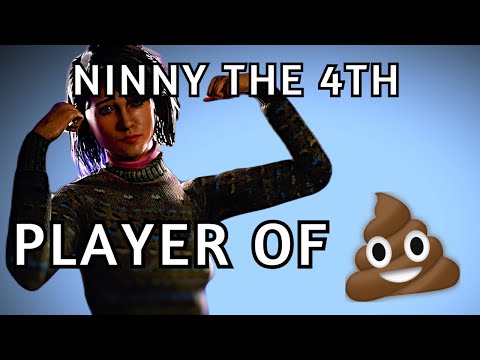 Ninny the 4th, Player of $h!t