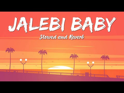 Tesher x Jason Derulo - Jalebi Baby ( Slowed + Reverb)