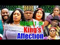 KING S AFFECTION SEASON 1 18 COMPLETE MOVIE KEN ERIC 2022 LATEST NIGERIAN MOVIE