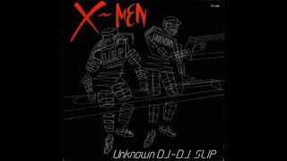 The Unknown Dj & Slip-X-Men (instrumental)