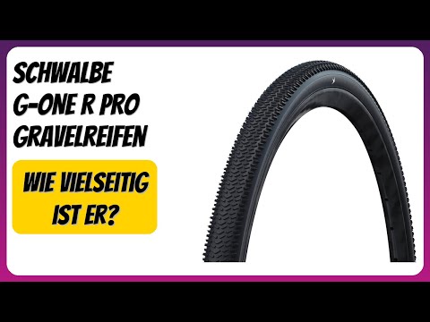 BEWERTUNG (2026): Schwalbe G-ONE R PRO Gravelreifen. Infos