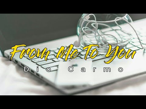 FROM ME TO YOU - Dio Carmo (Official Lyrics Video) || Musik Timor Leste 🇹🇱