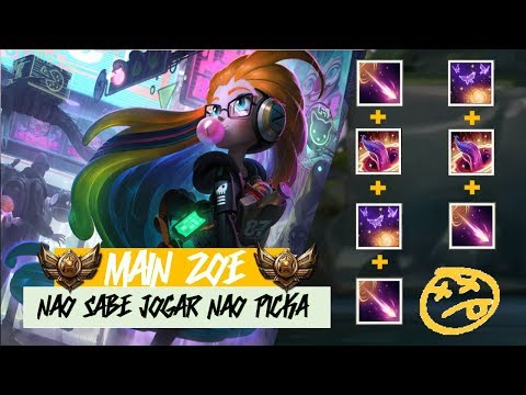 MAIN ZOE / NÃO SABE JOGAR NÃO PICKA